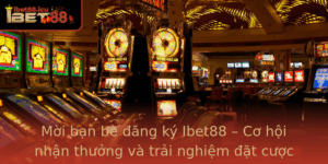 Moi Ban Be Ang Ky Ibet88 Co Hoi Nhan Thuong Va Trai Nghiem At Cuoc Inh Cao